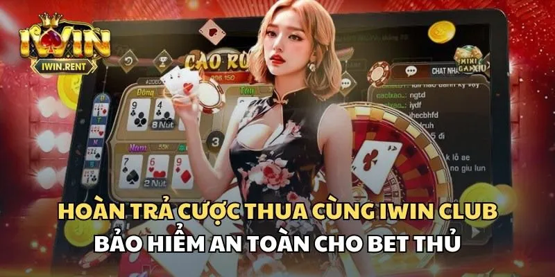 Tham gia ưu đãi hoàn trả iWin để nhận tiền cá cược
